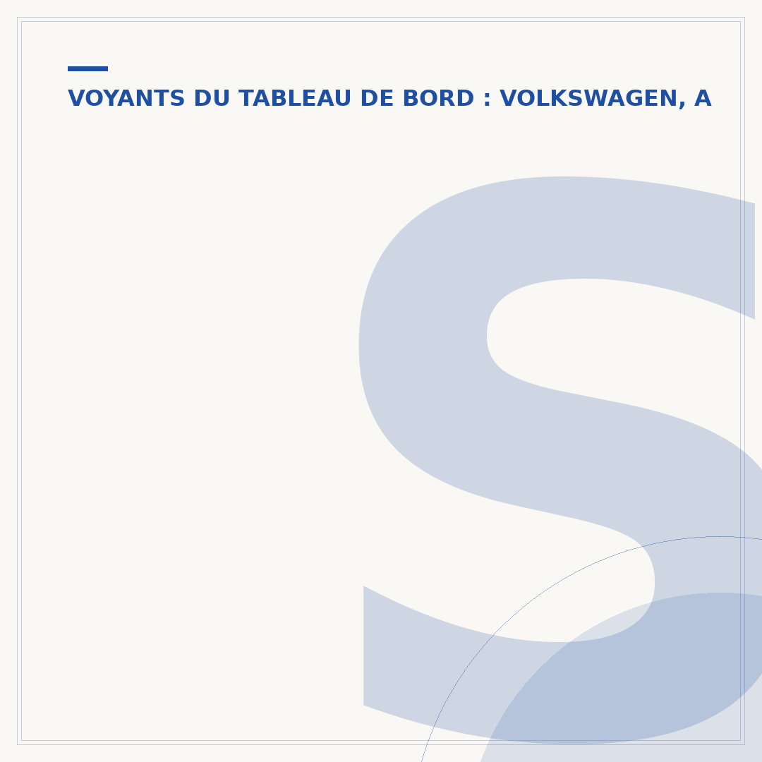 Signification des voyants du tableau de bord Volkswagen Polo