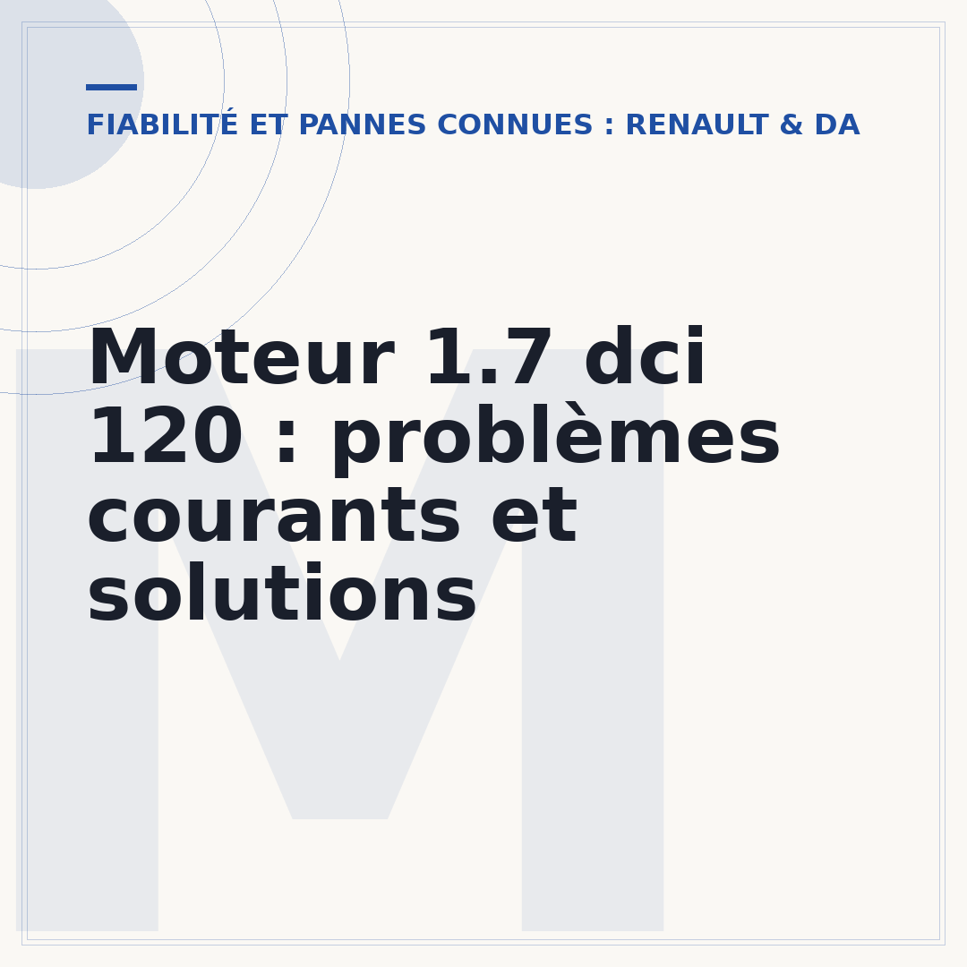 Moteur 1.7 dci 120 : problèmes courants et solutions