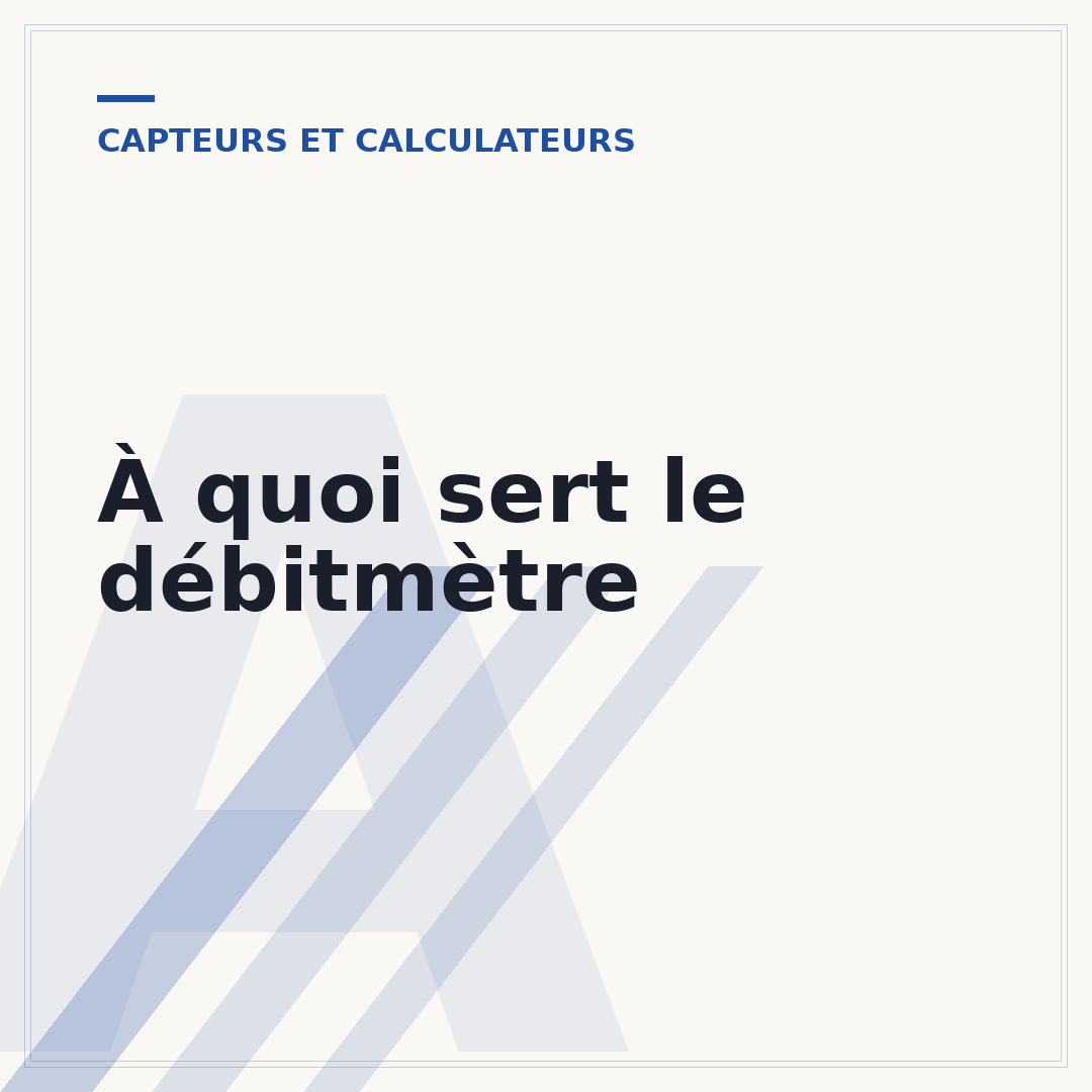 À quoi sert le débitmètre