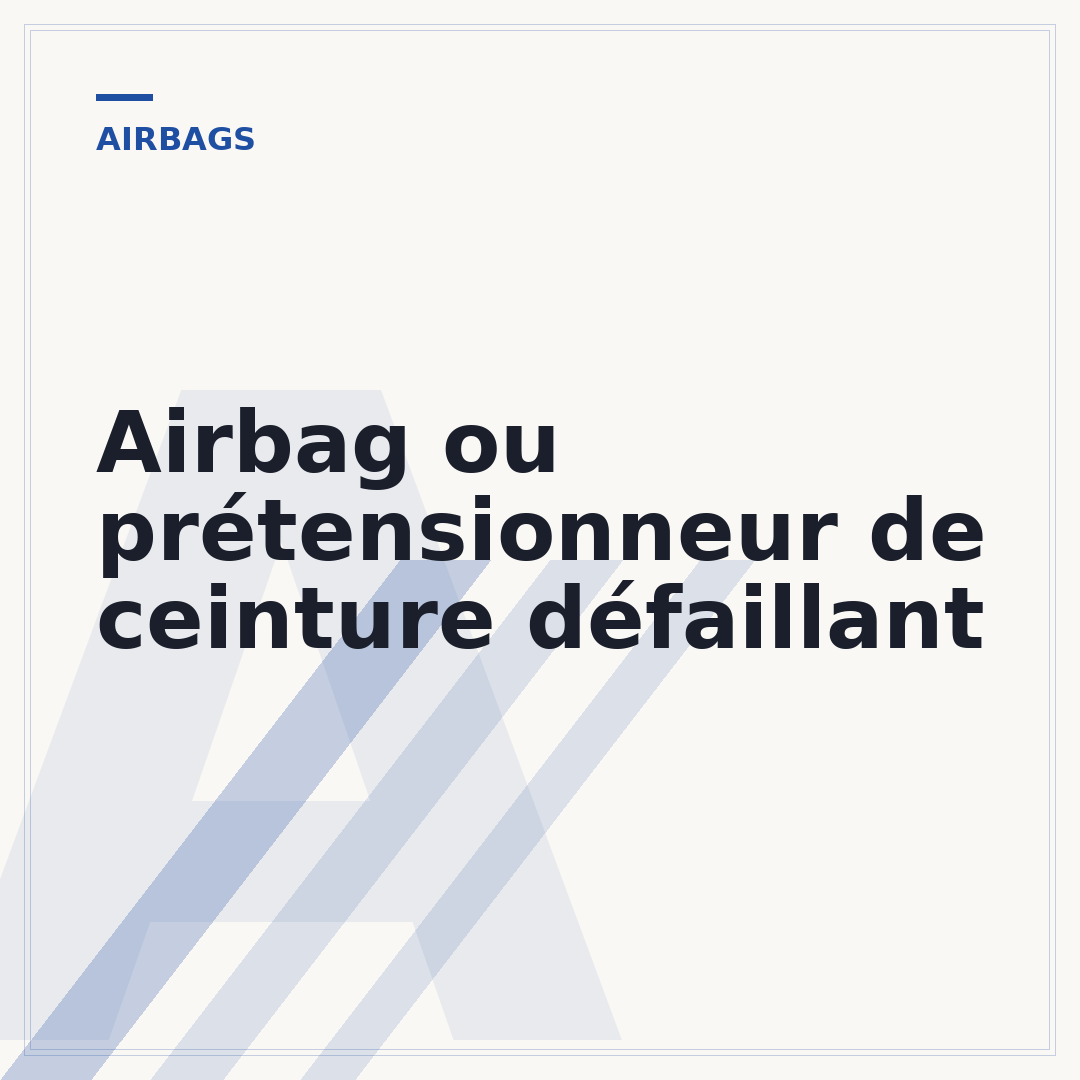Airbag ou prétensionneur de ceinture défaillant