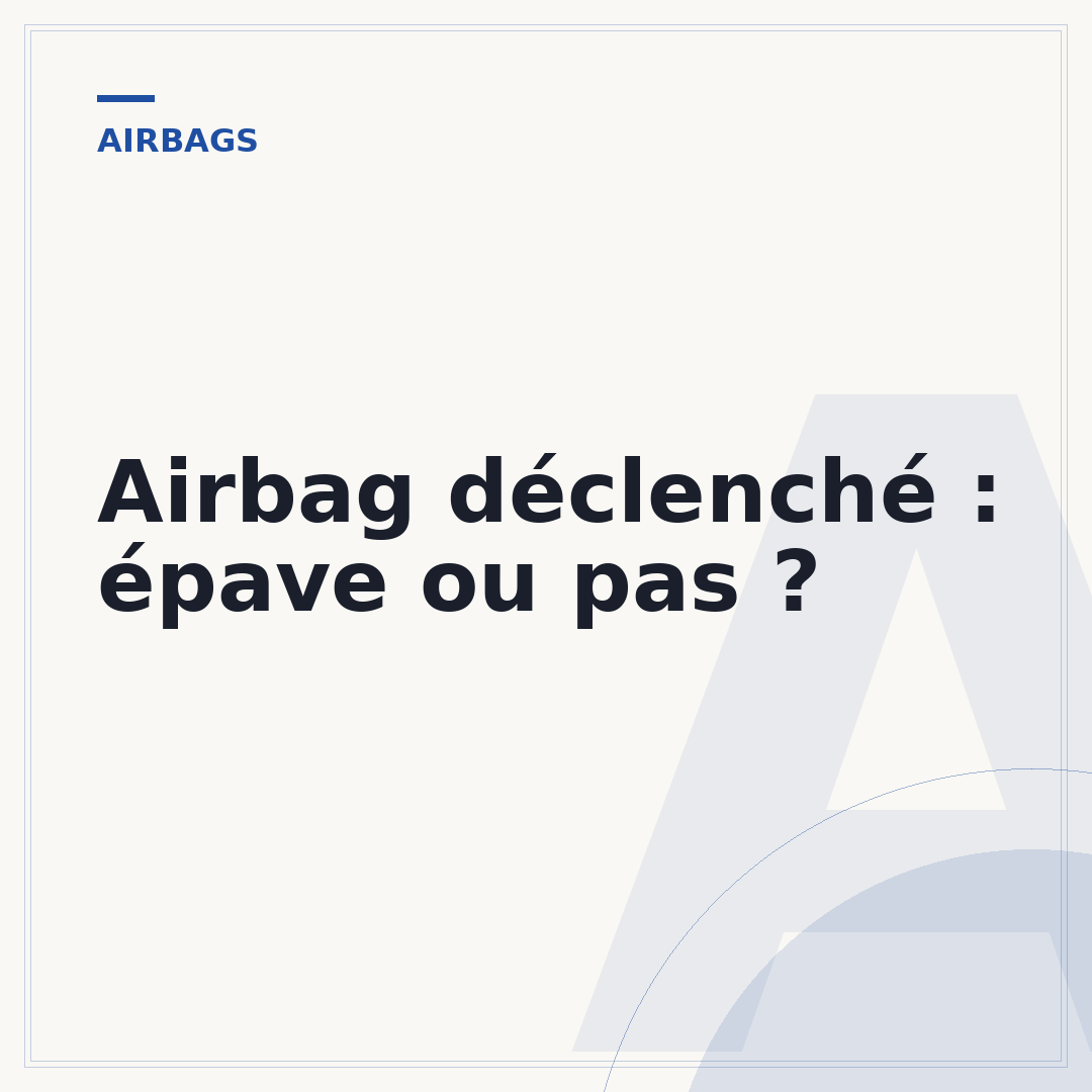Airbag déclenché : épave ou pas ?