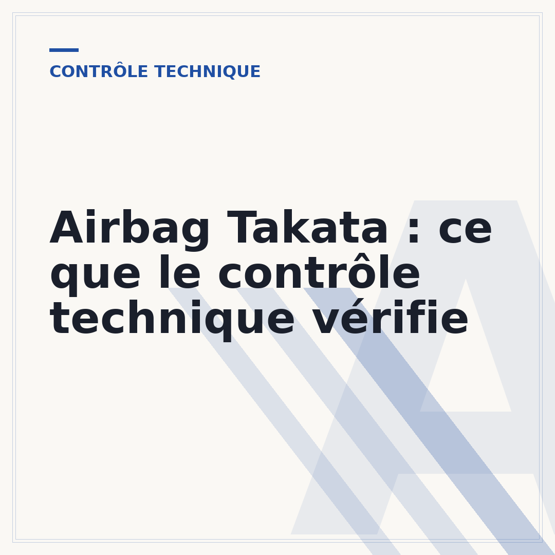 Airbag Takata : ce que le contrôle technique vérifie