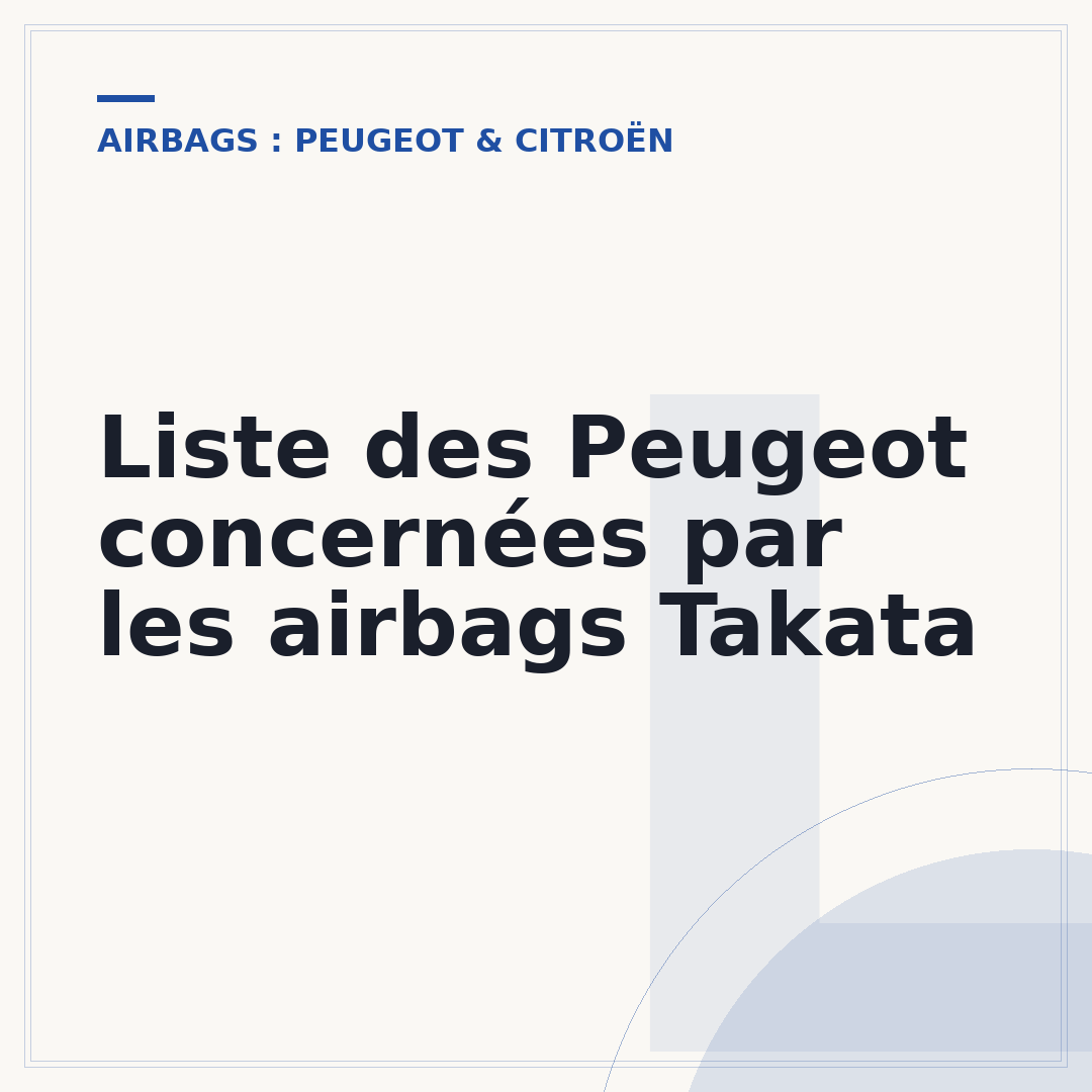 Liste des Peugeot concernées par les airbags Takata