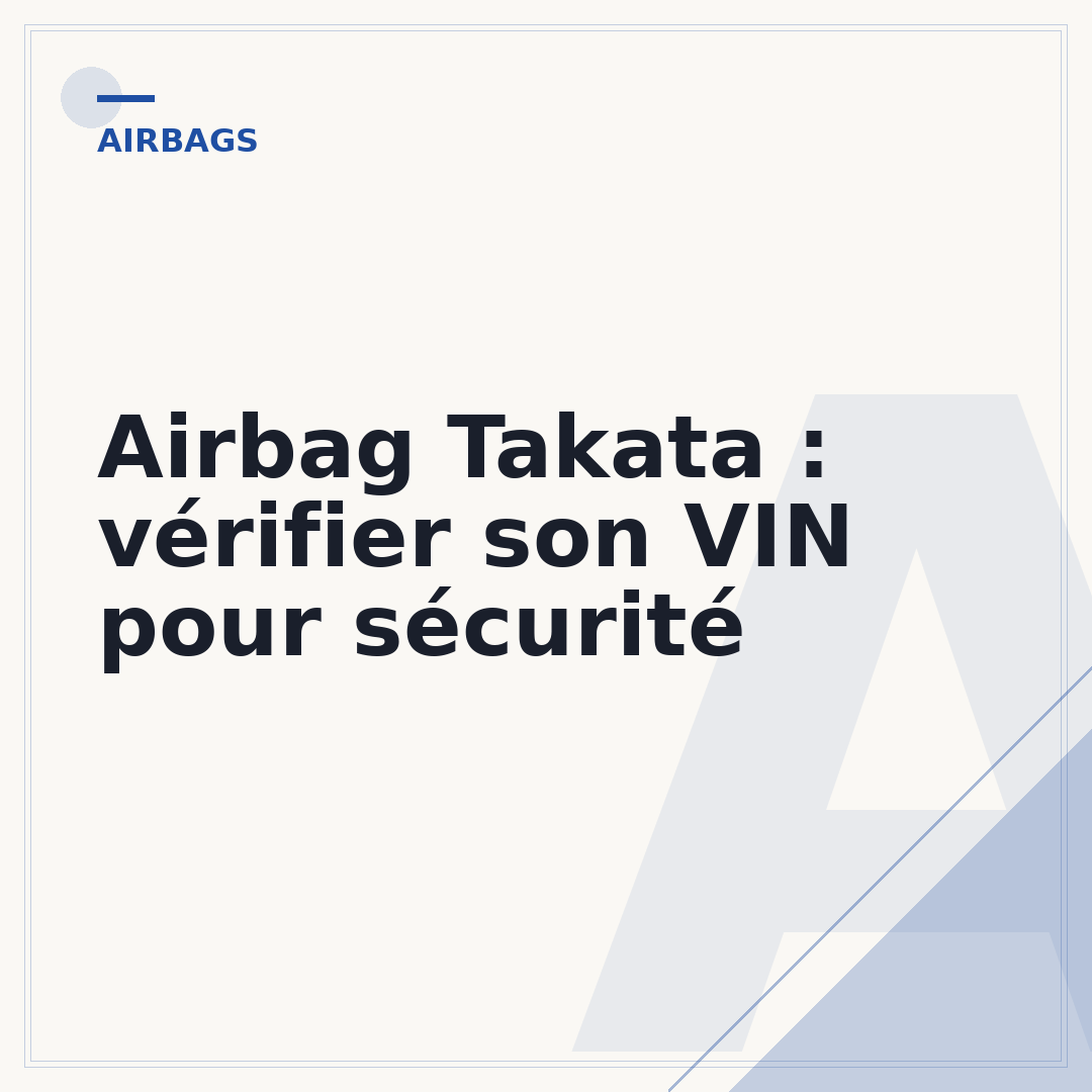 Airbag Takata : vérifier son VIN pour sécurité