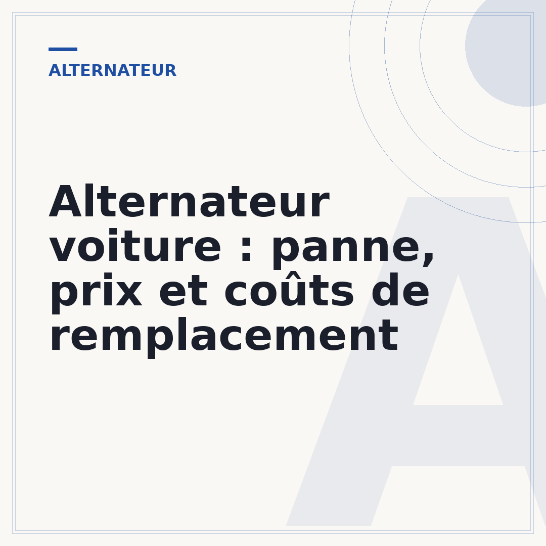 Alternateur voiture : panne, prix et coûts de remplacement