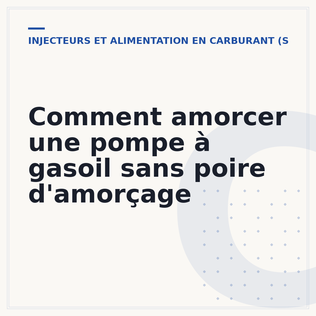 Comment amorcer une pompe à gasoil sans poire d'amorçage