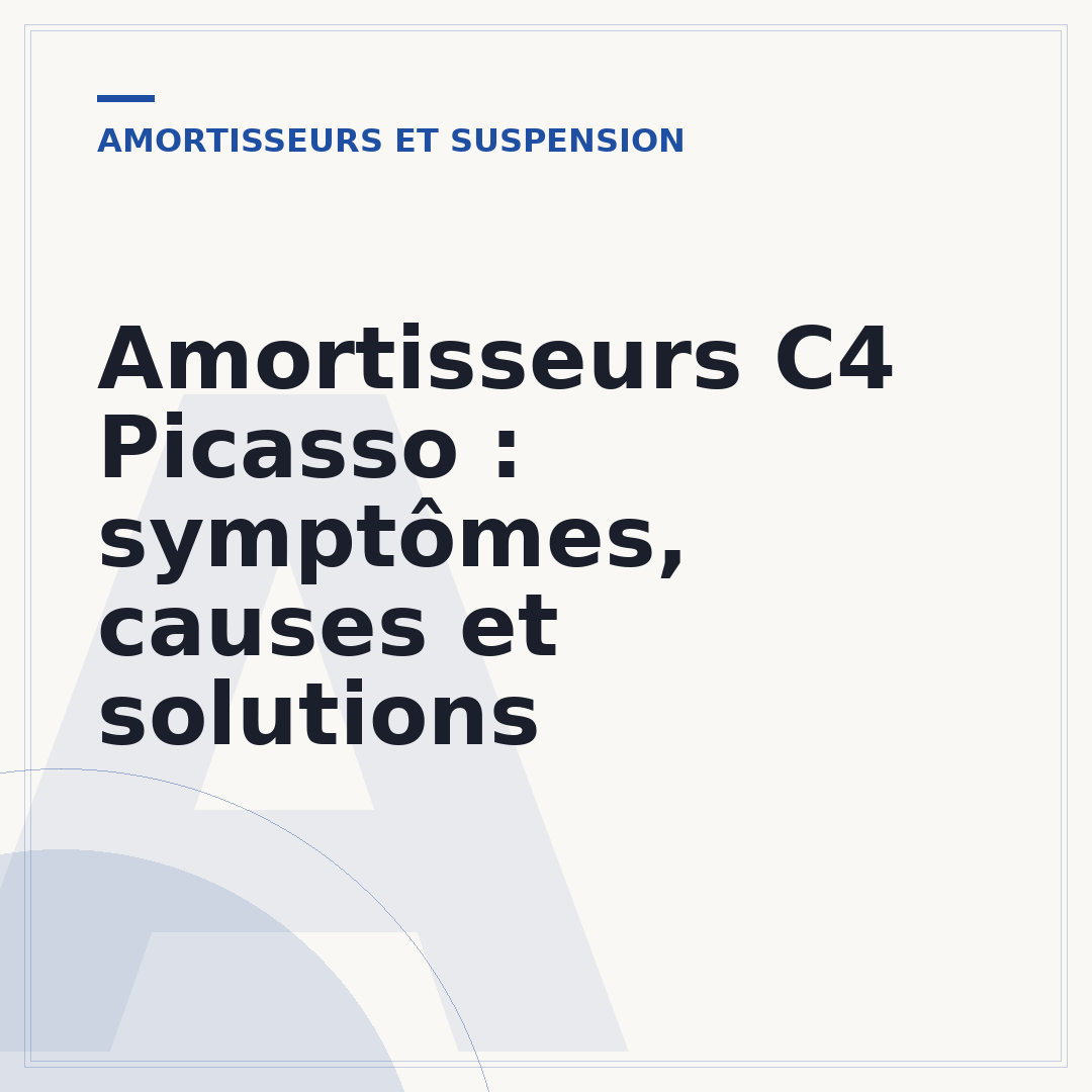 Amortisseurs C4 Picasso : symptômes, causes et solutions