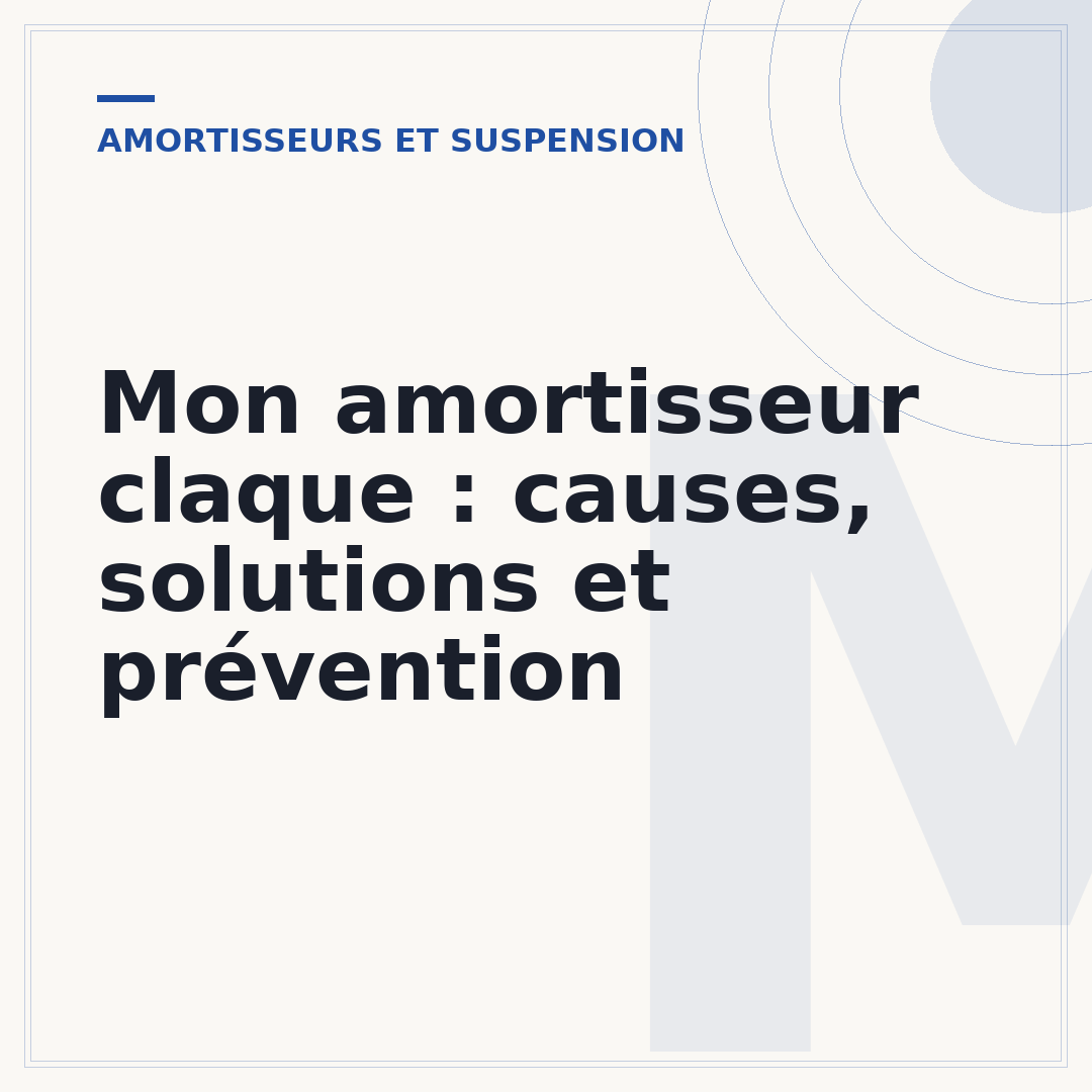 Mon amortisseur claque : causes, solutions et prévention