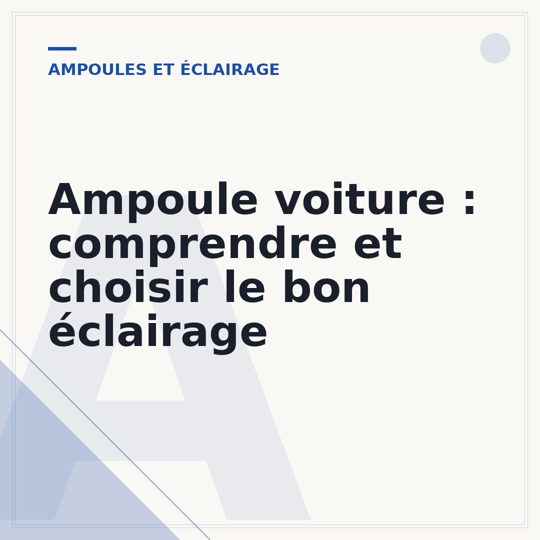 Ampoule voiture : comprendre et choisir le bon éclairage