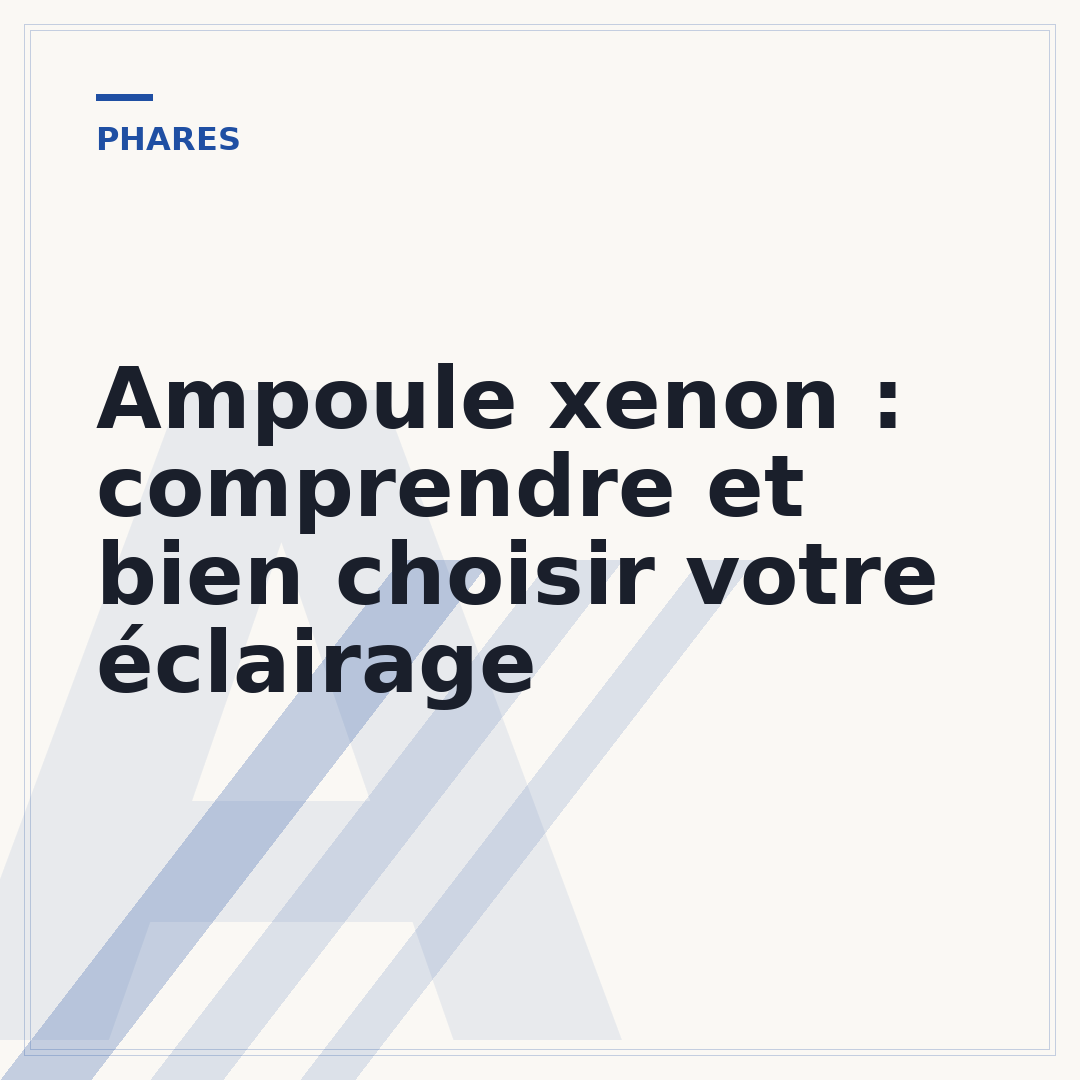 Ampoule xenon : comprendre et bien choisir votre éclairage