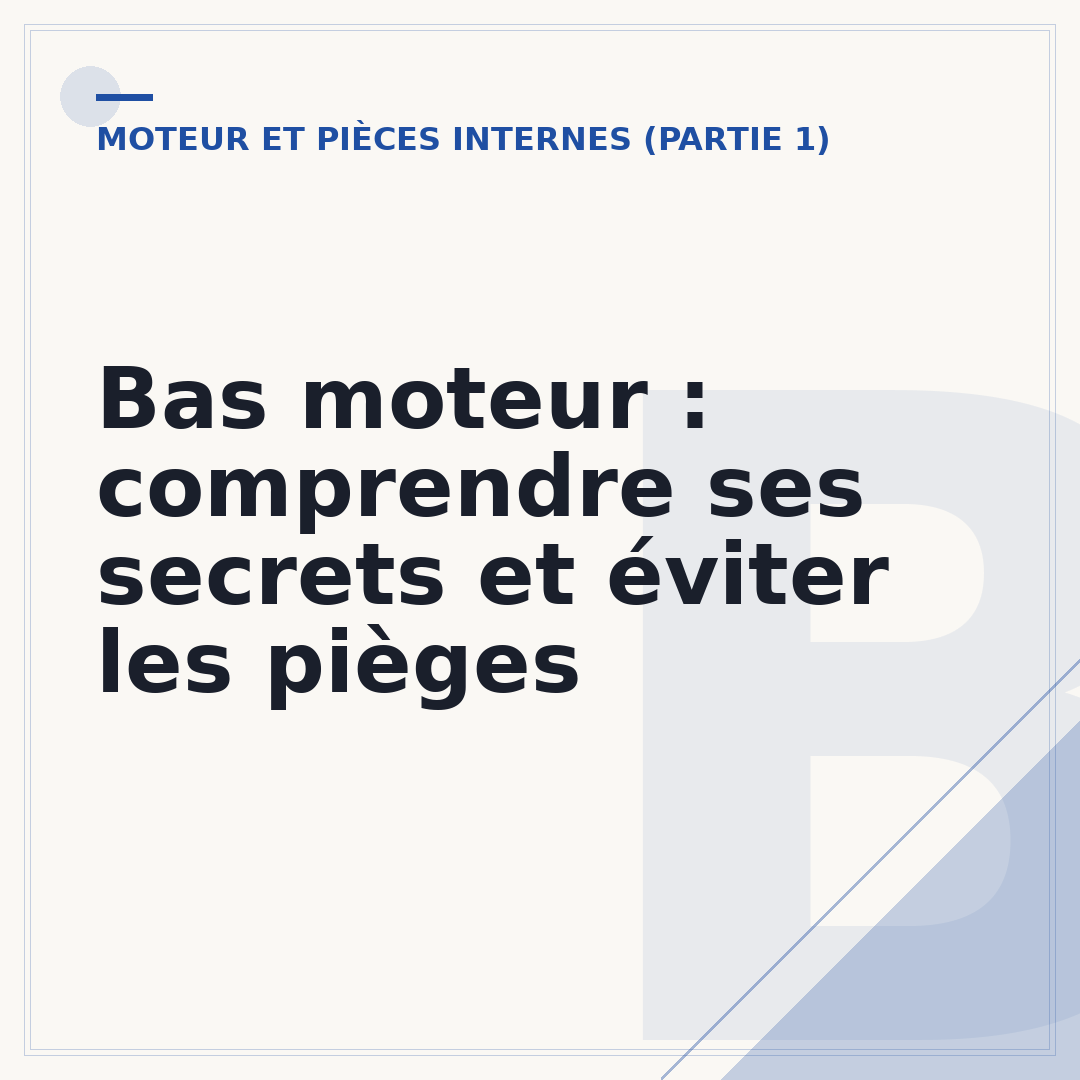 Bas moteur : comprendre ses secrets et éviter les pièges