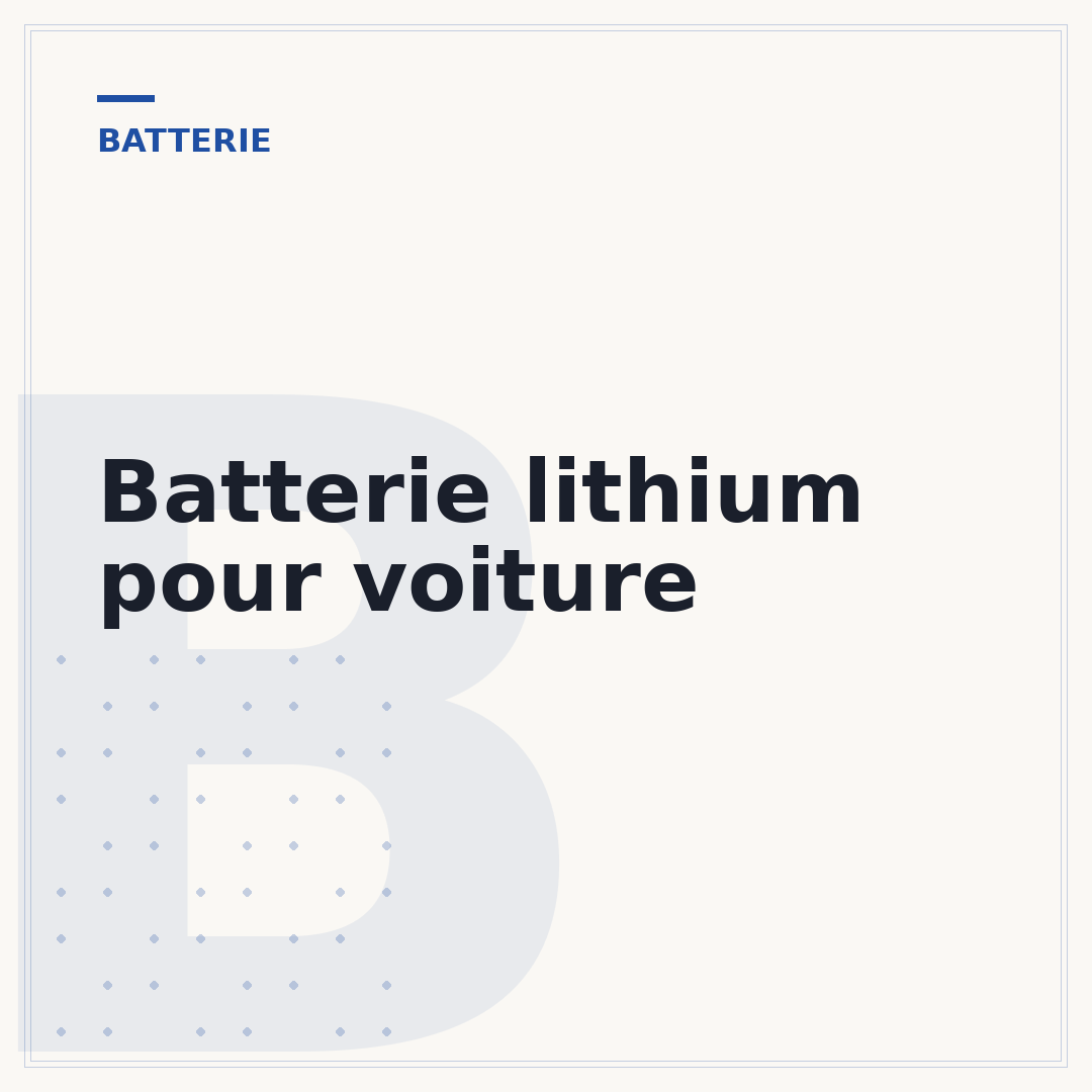 Batterie lithium pour voiture