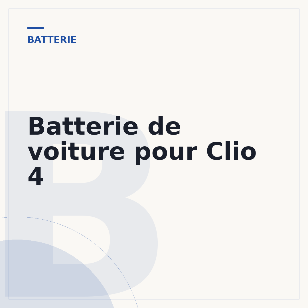 Batterie de voiture pour Clio 4