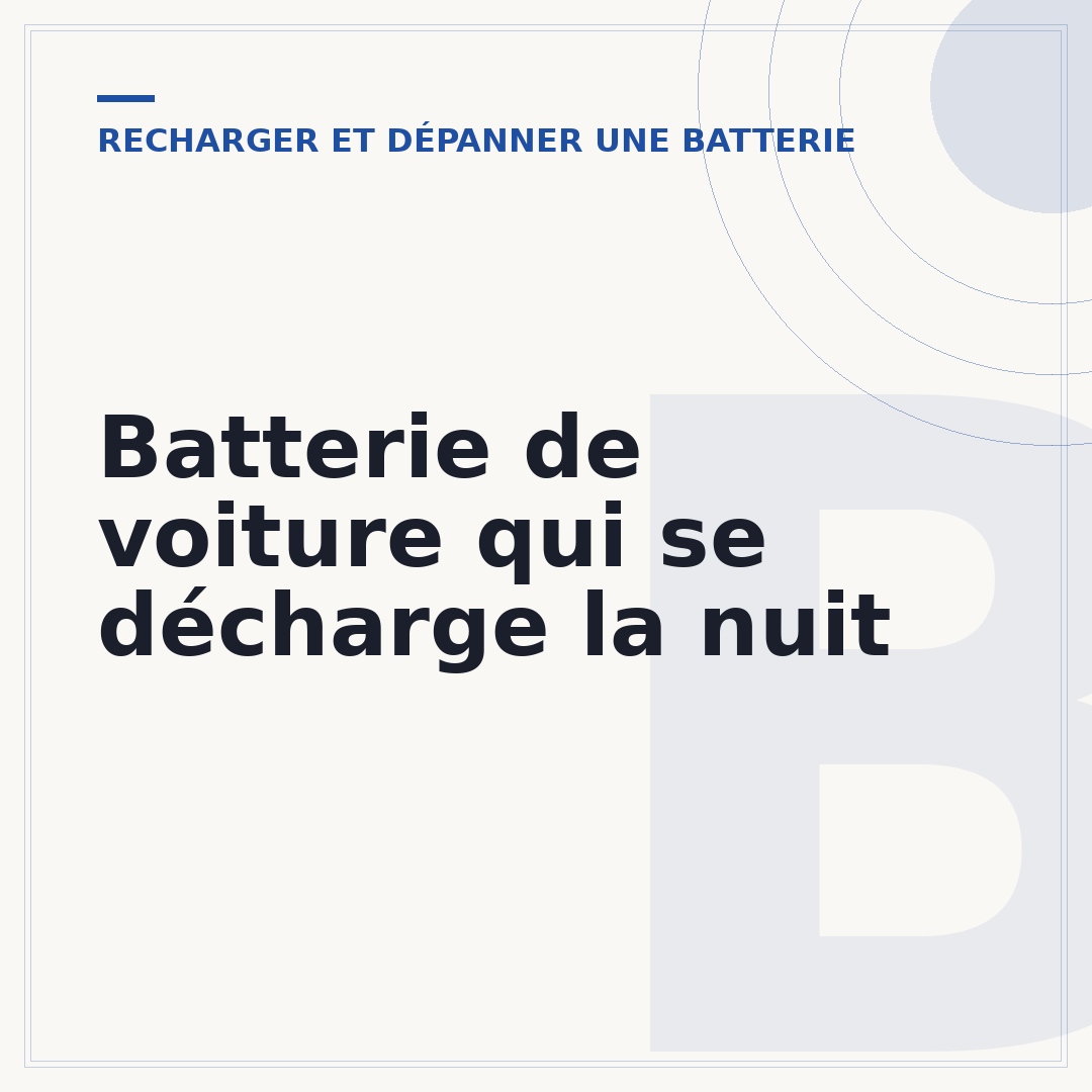Batterie de voiture qui se décharge la nuit