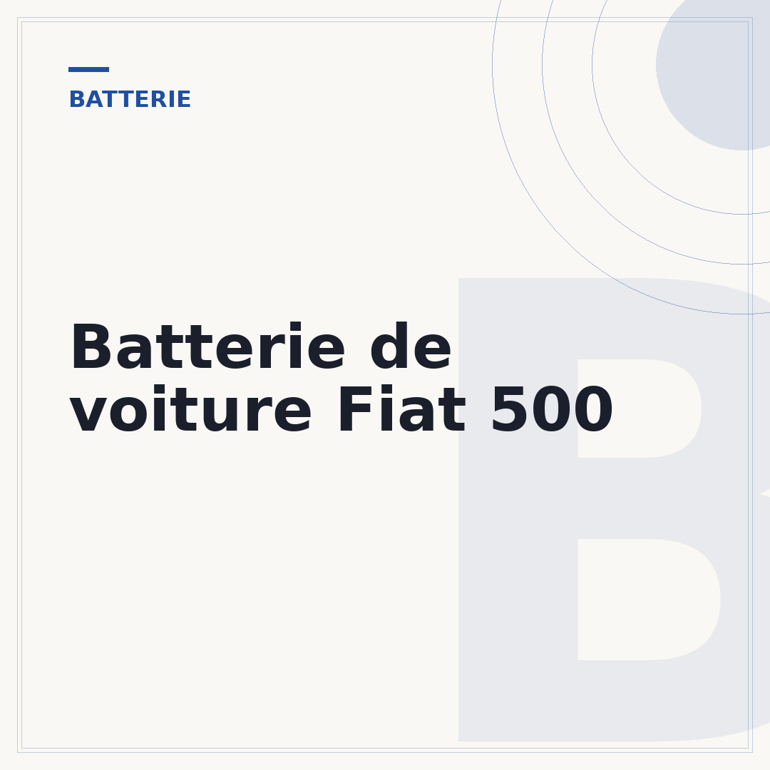 Batterie de voiture Fiat 500