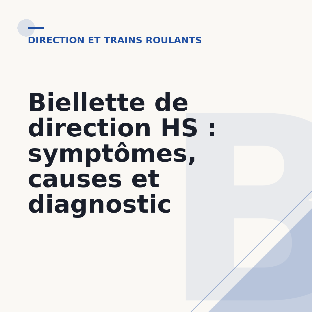 Biellette de direction HS : symptômes, causes et diagnostic