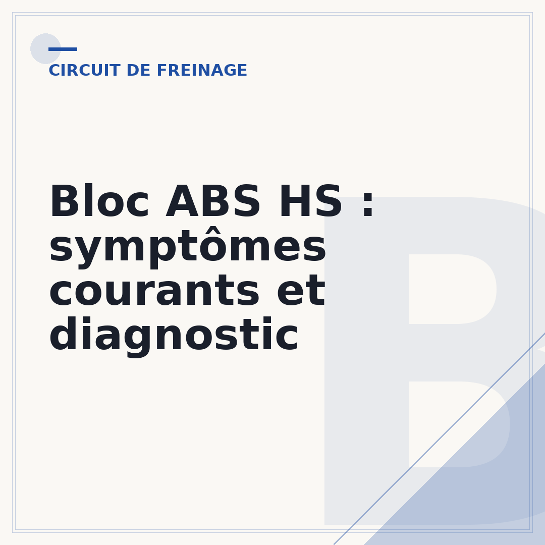 Bloc ABS HS : symptômes courants et diagnostic