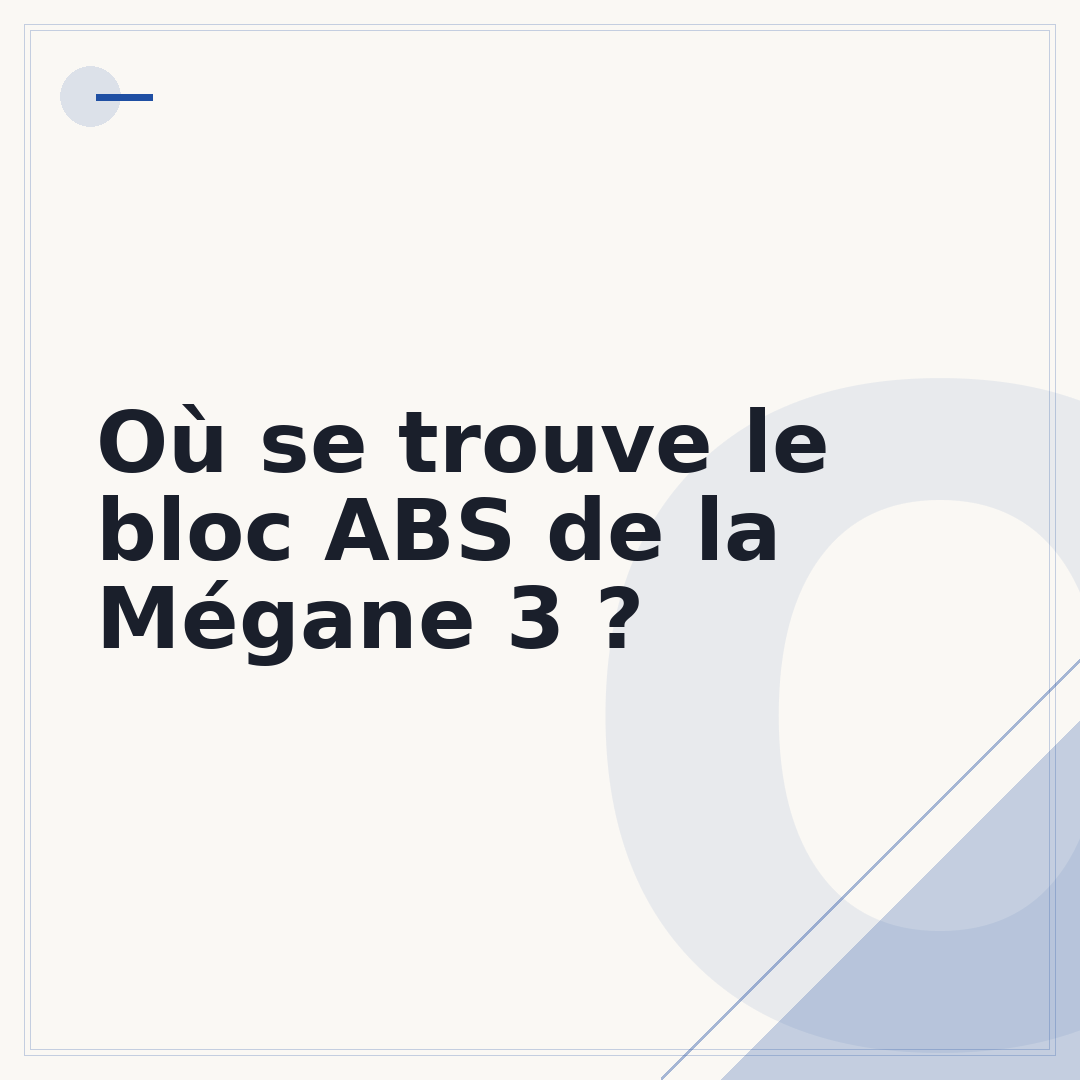 Où se trouve le bloc ABS de la Mégane 3 ?