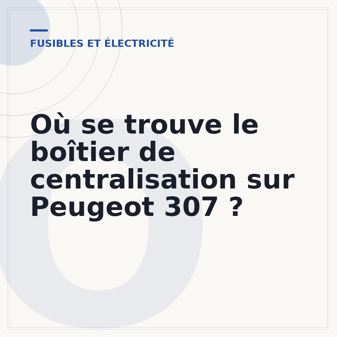 Où se trouve le boîtier de centralisation sur Peugeot 307 ?