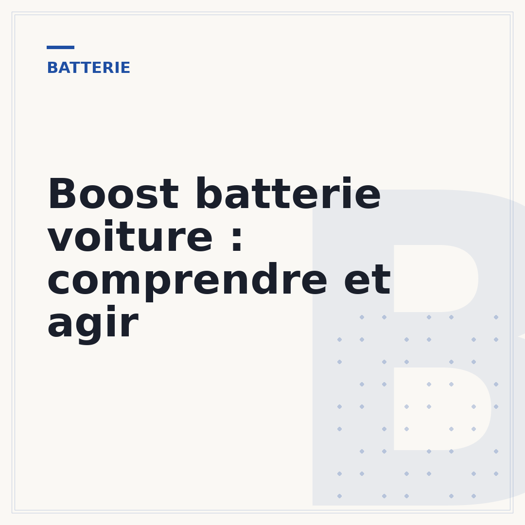 Boost batterie voiture : comprendre et agir