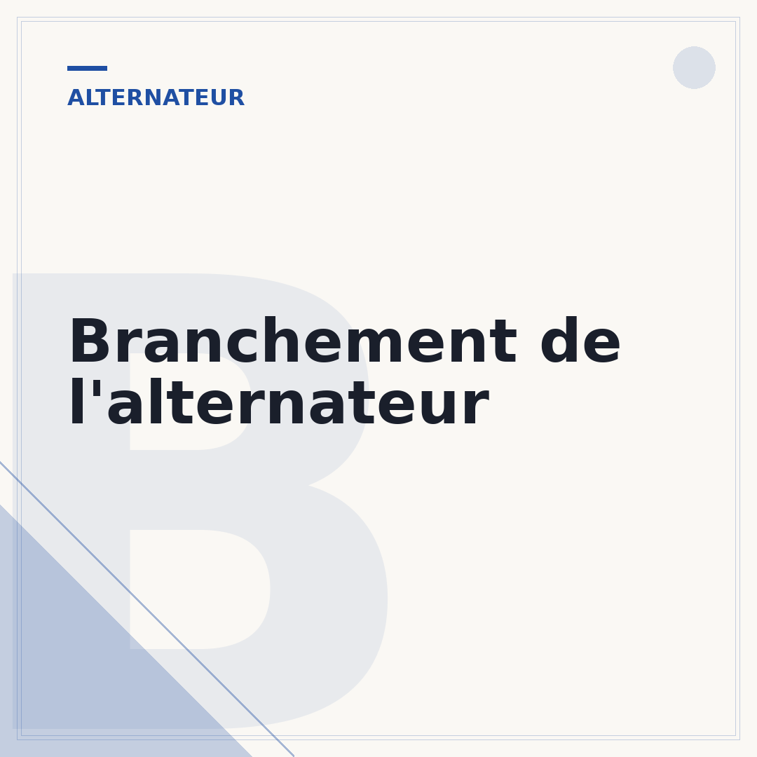Branchement de l'alternateur