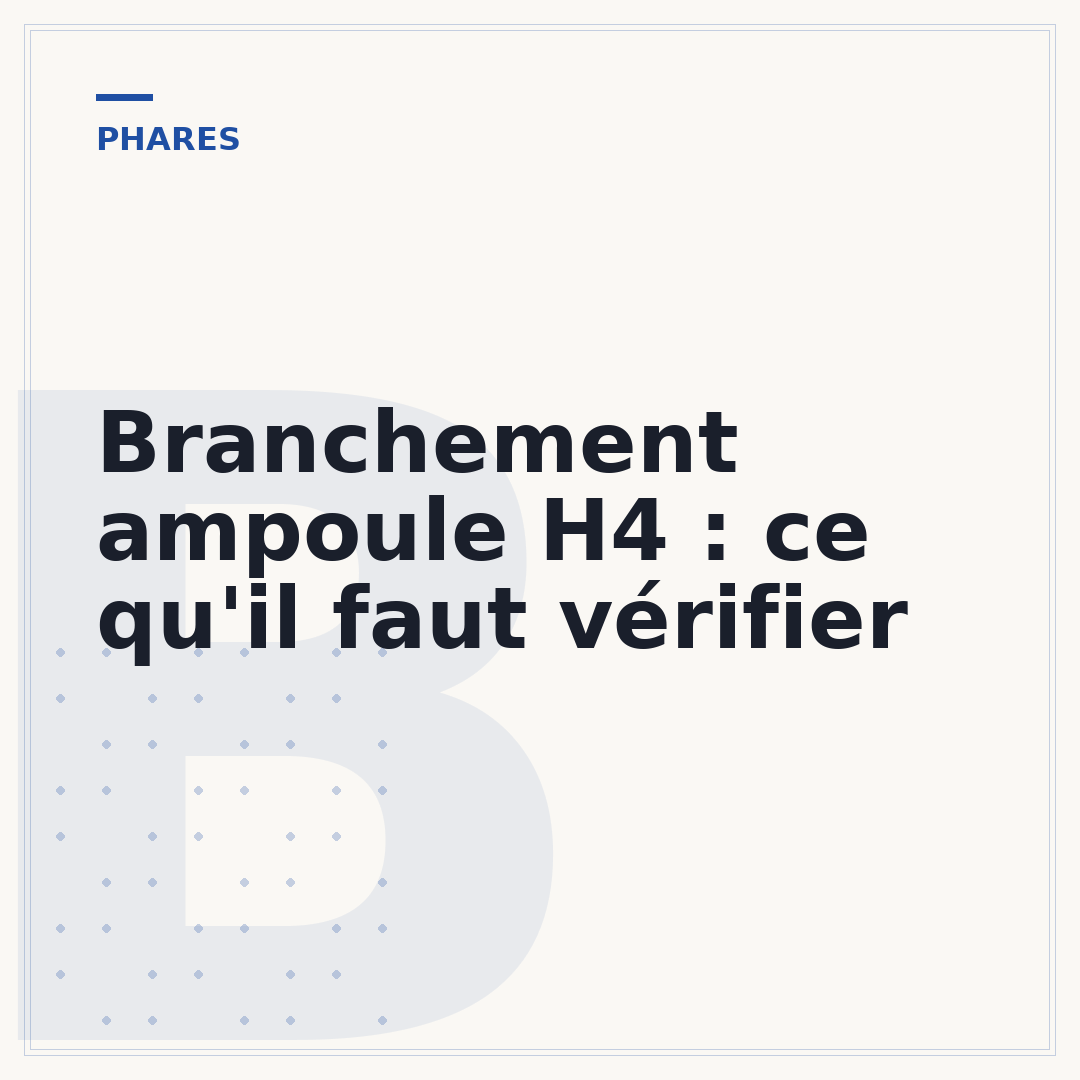 Branchement ampoule H4 : ce qu'il faut vérifier