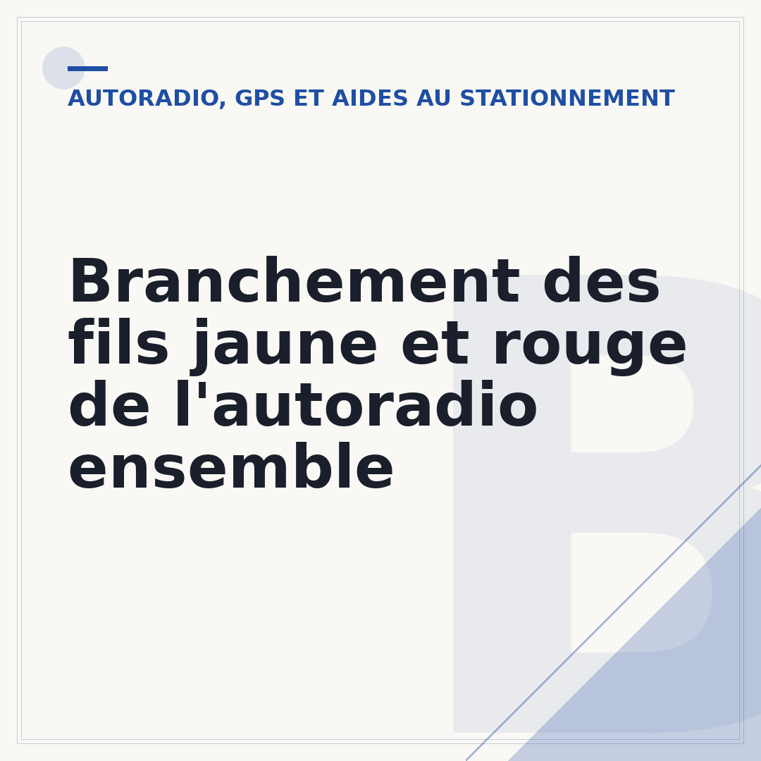 Branchement des fils jaune et rouge de l'autoradio ensemble