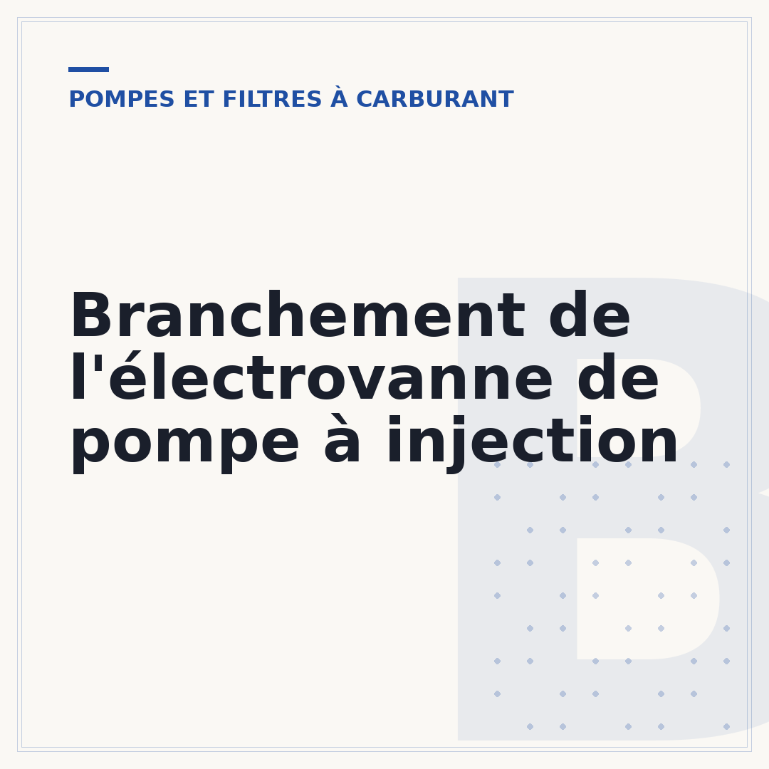 Branchement de l'électrovanne de pompe à injection