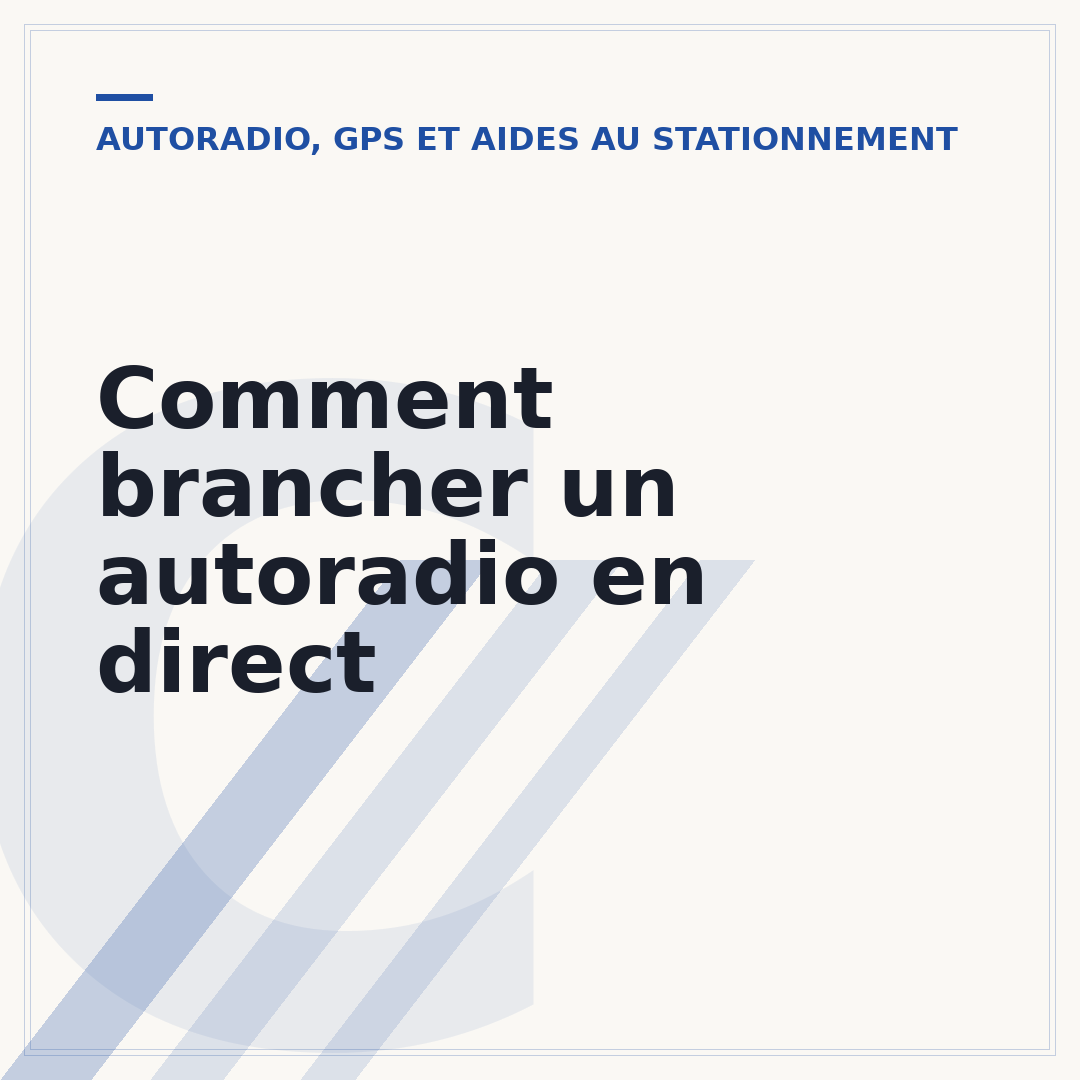Comment brancher un autoradio en direct