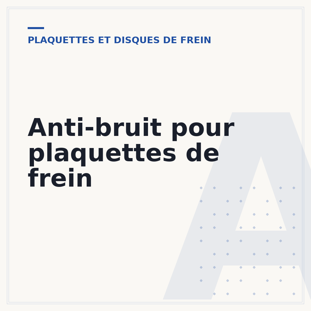 Anti-bruit pour plaquettes de frein