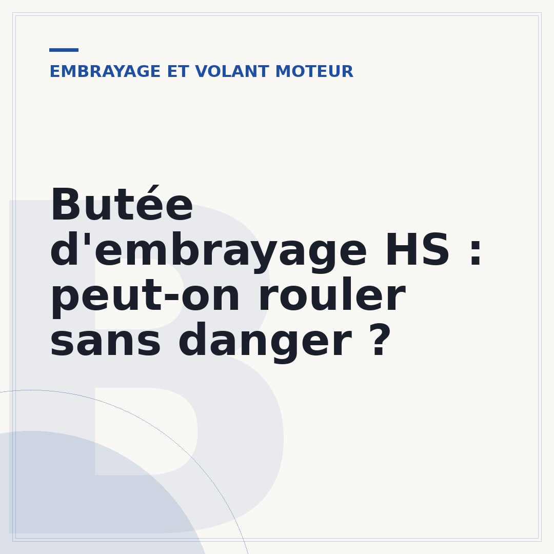 Butée d'embrayage HS : peut-on rouler sans danger ?