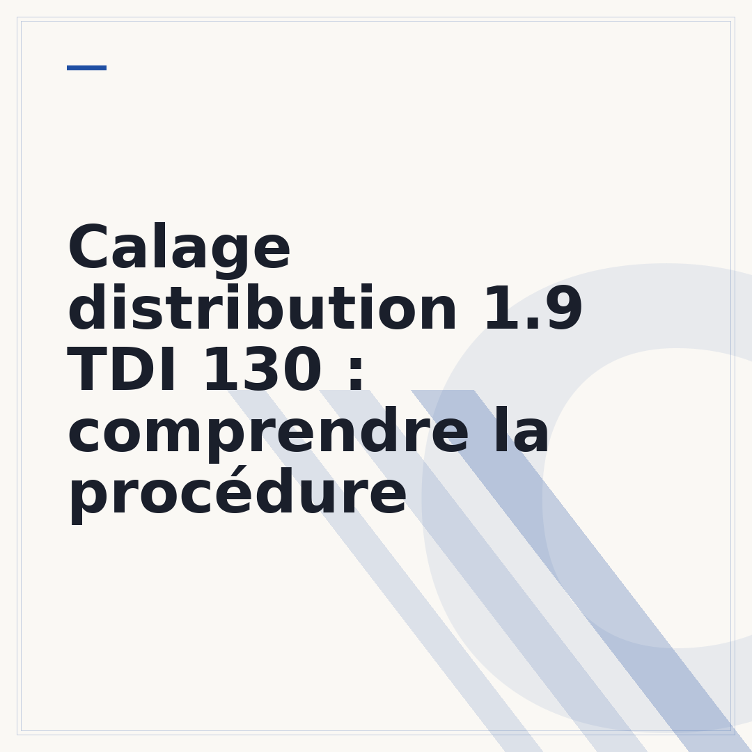 Calage distribution 1.9 TDI 130 : comprendre la procédure