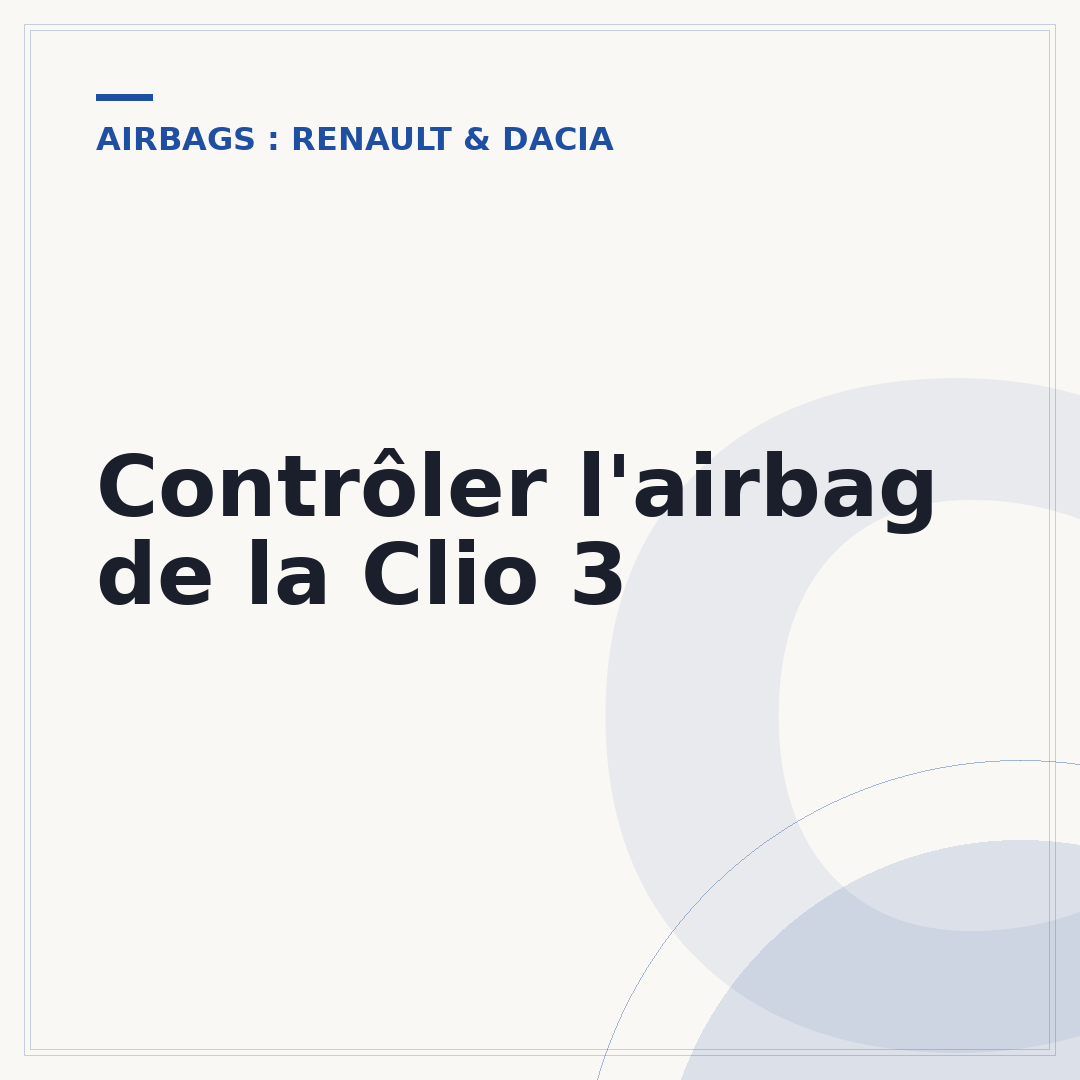 Contrôler l'airbag de la Clio 3