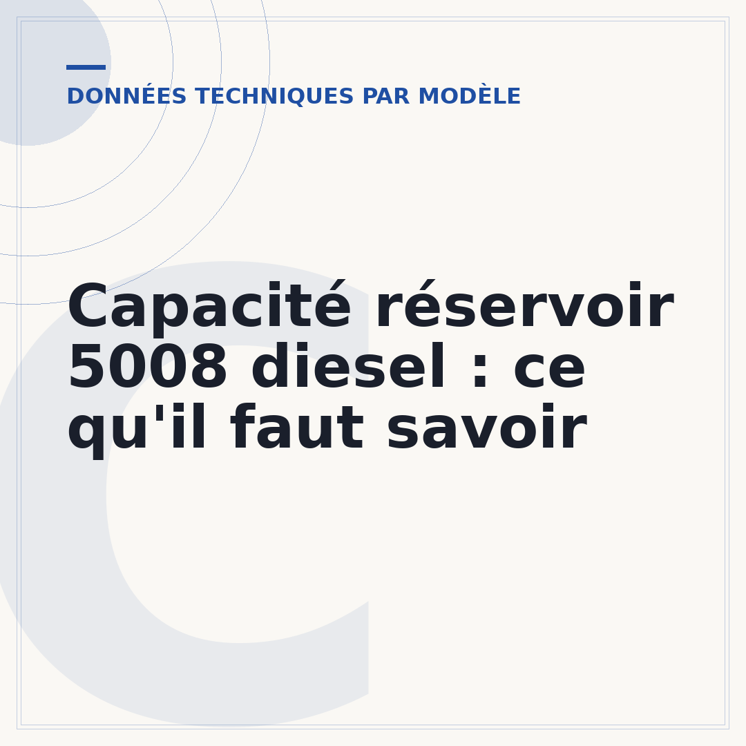 Capacité réservoir 5008 diesel : ce qu'il faut savoir