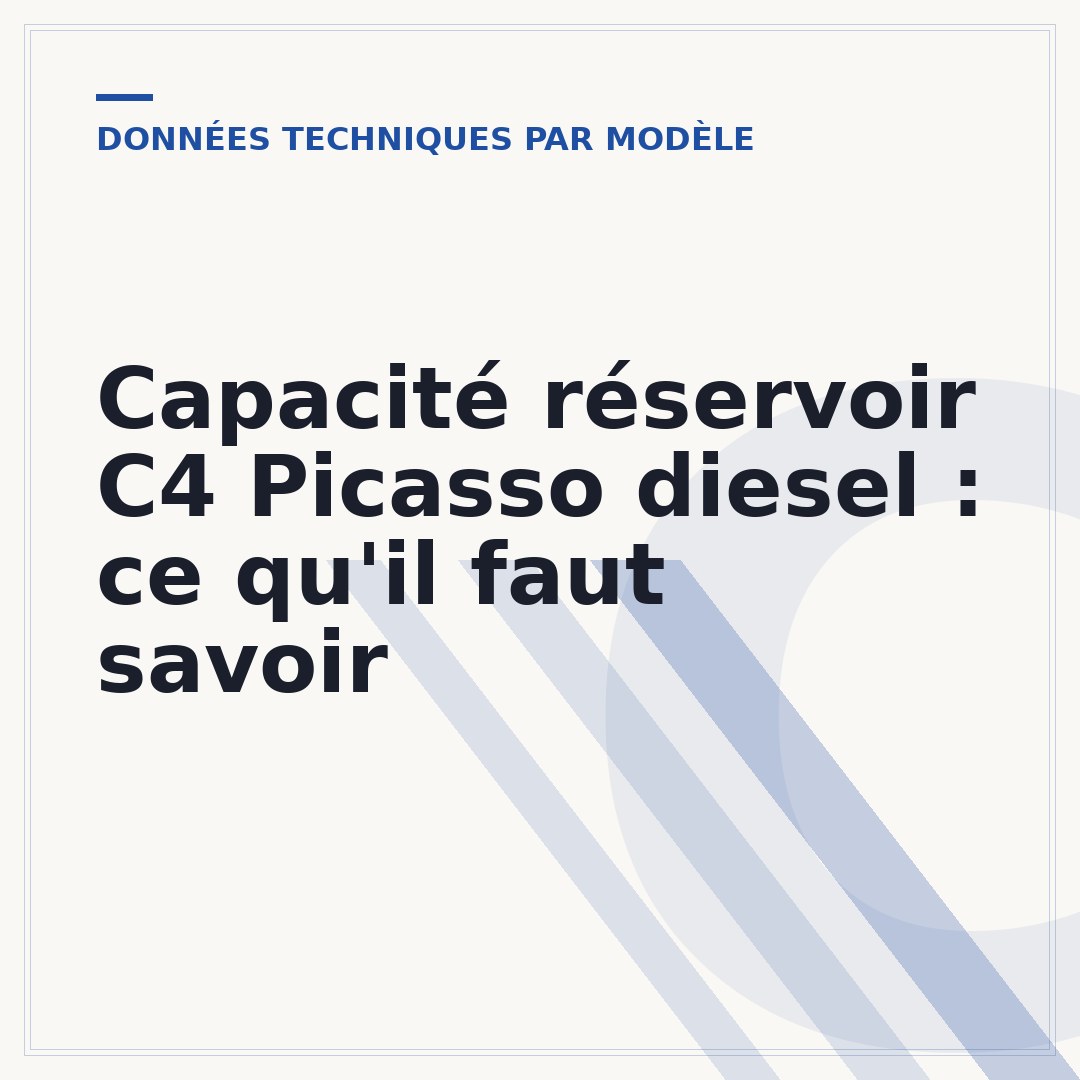 Capacité réservoir C4 Picasso diesel : ce qu'il faut savoir