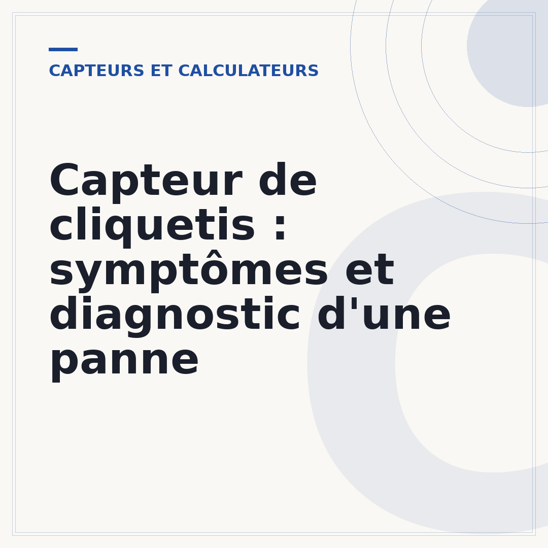 Capteur de cliquetis : symptômes et diagnostic d'une panne