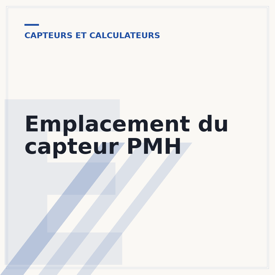 Emplacement du capteur PMH