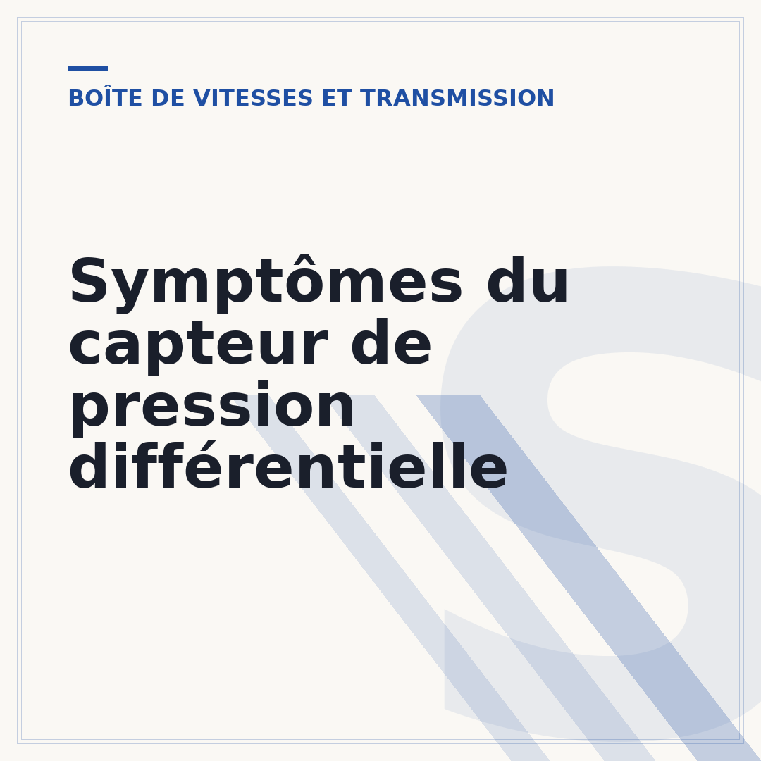 Symptômes du capteur de pression différentielle