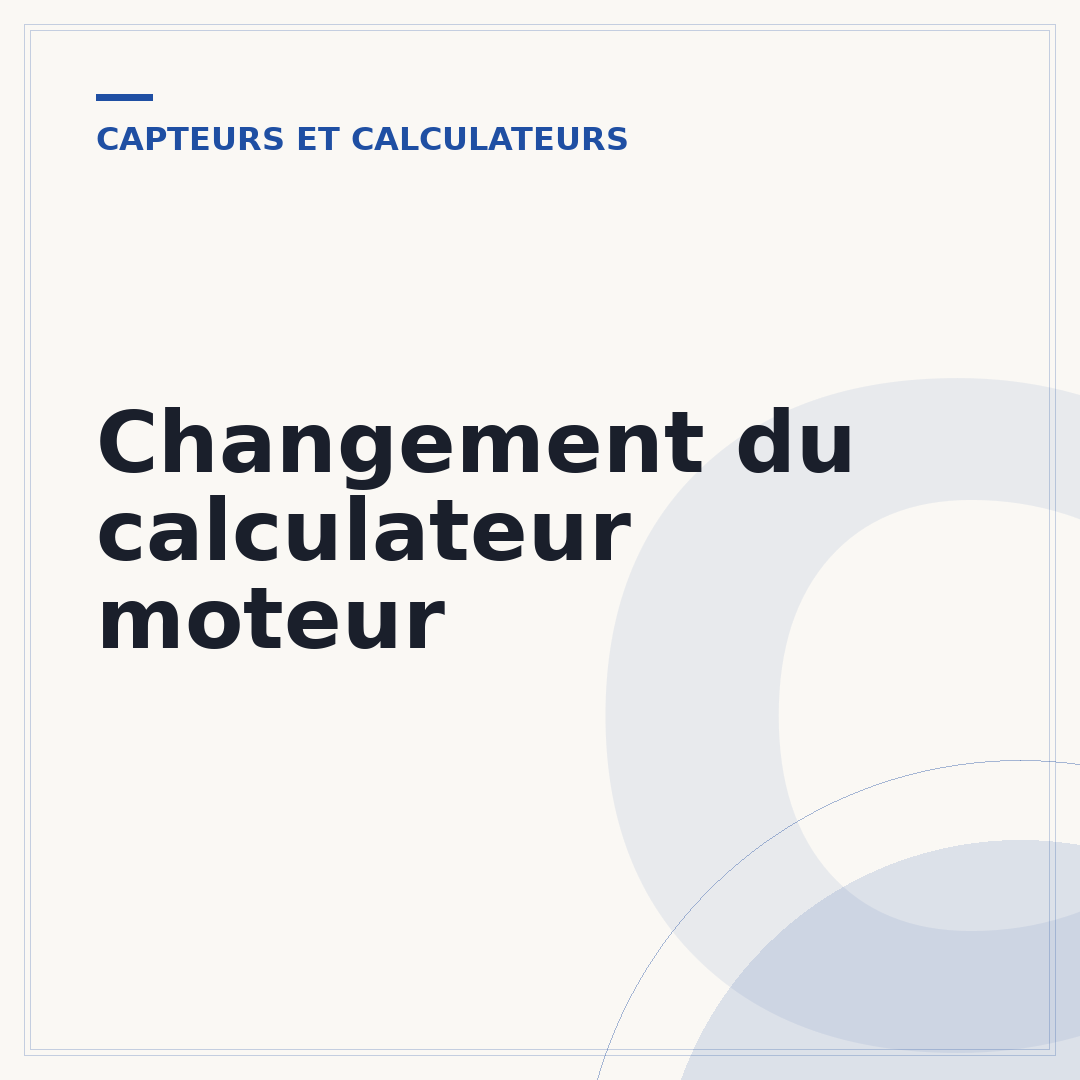 Changement du calculateur moteur