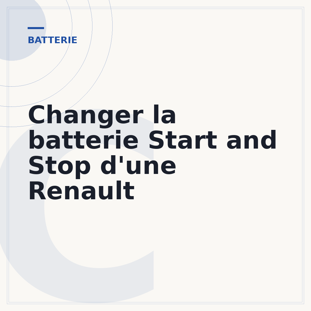 Changer la batterie Start and Stop d'une Renault