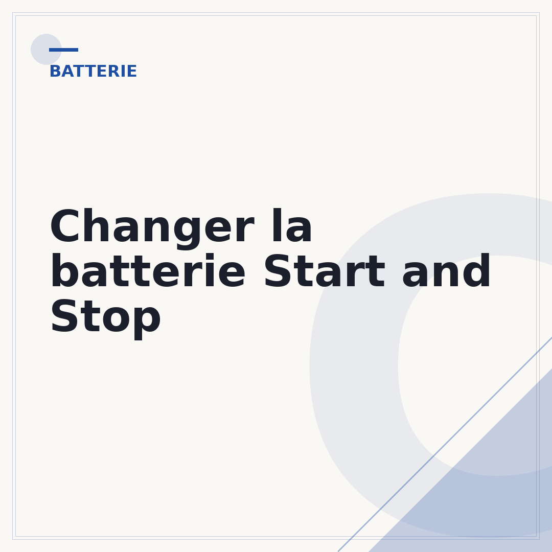 Changer la batterie Start and Stop