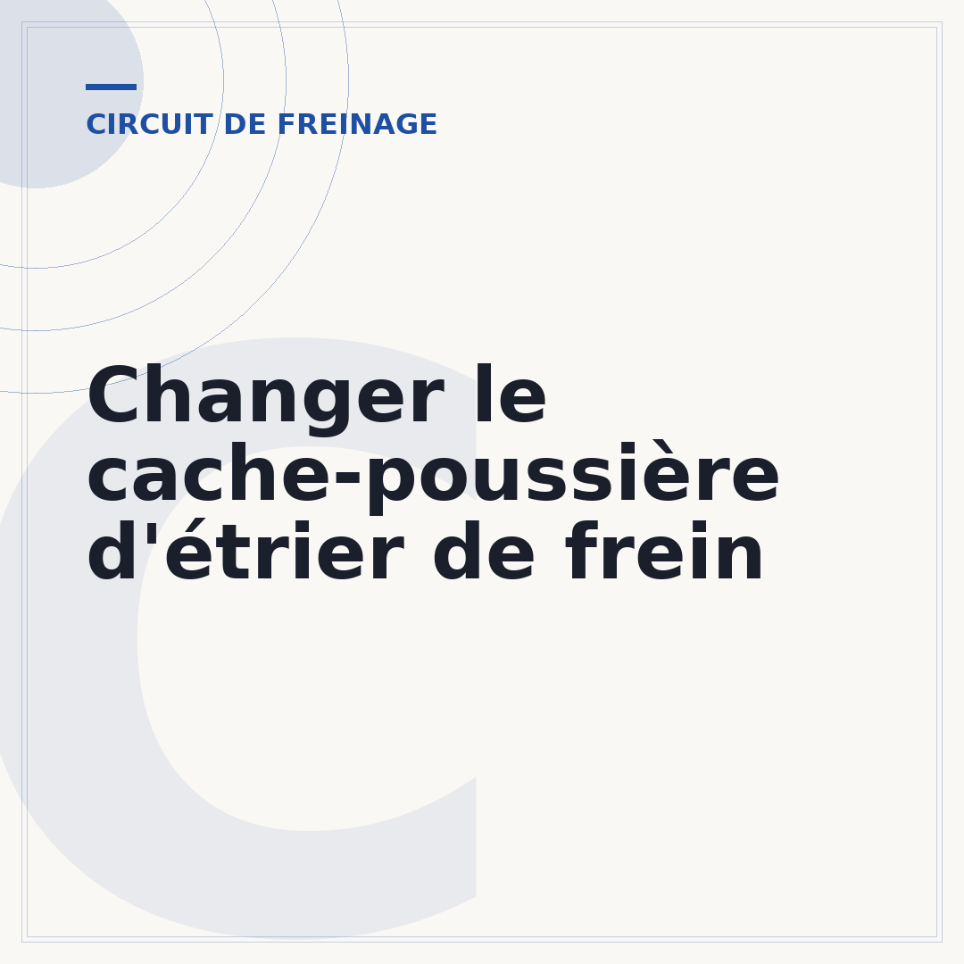Changer le cache-poussière d'étrier de frein