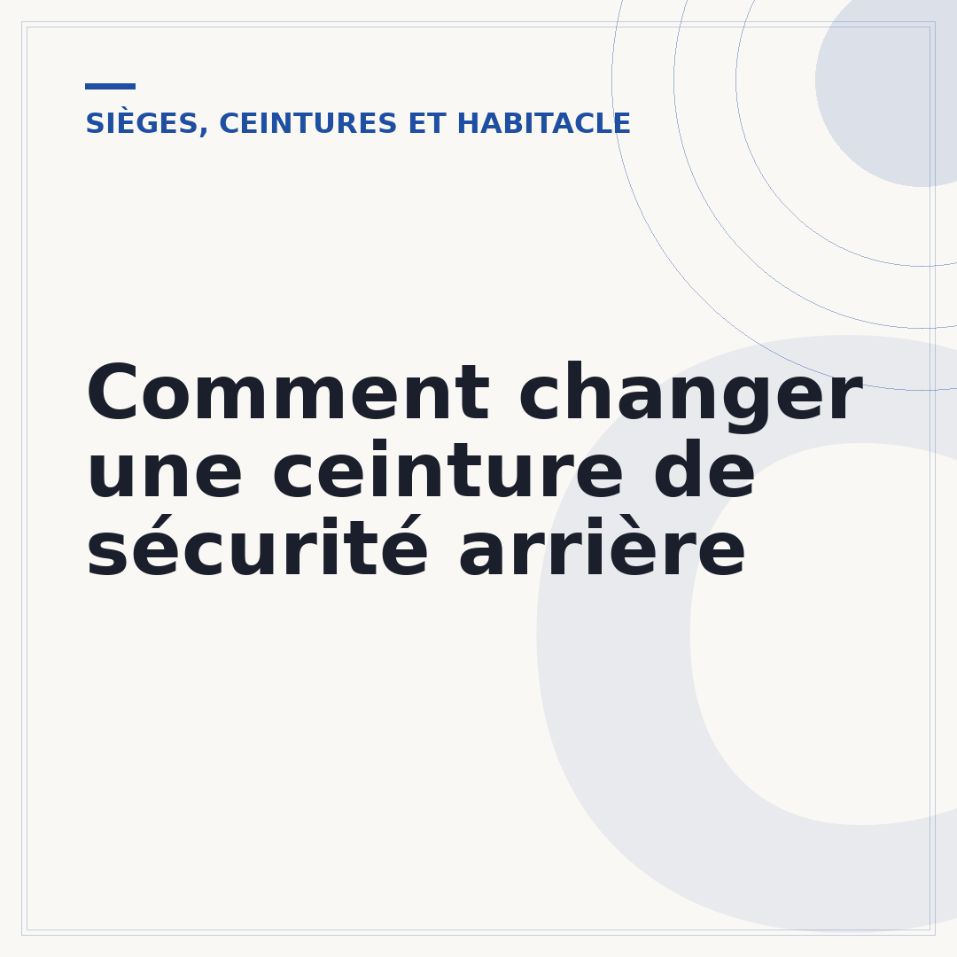 Comment changer une ceinture de sécurité arrière