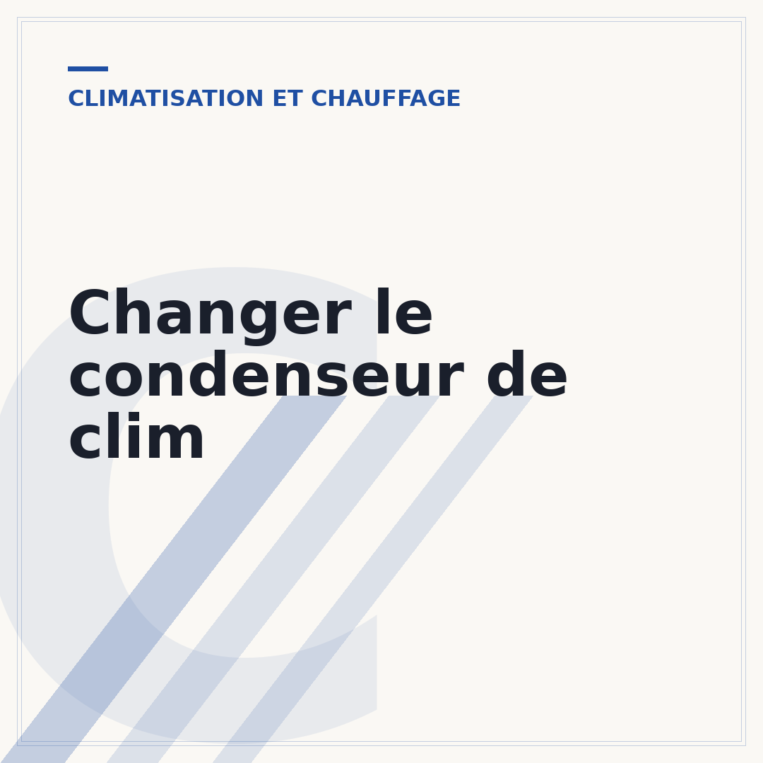 Changer le condenseur de clim