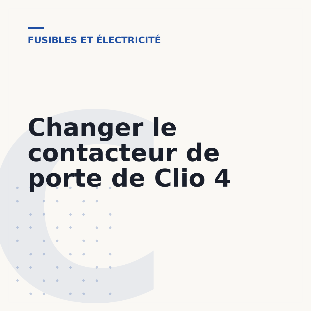 Changer le contacteur de porte de Clio 4