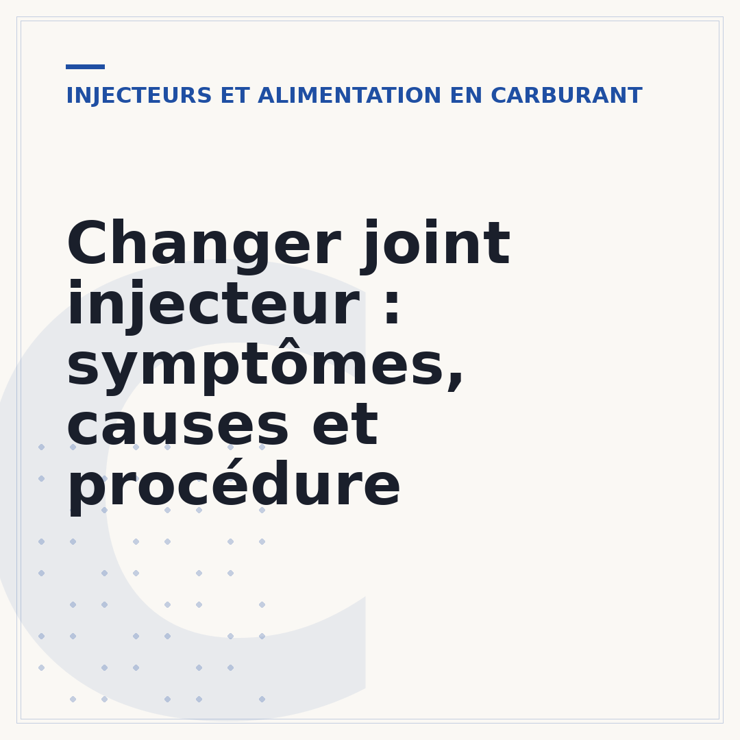 Changer joint injecteur : symptômes, causes et procédure