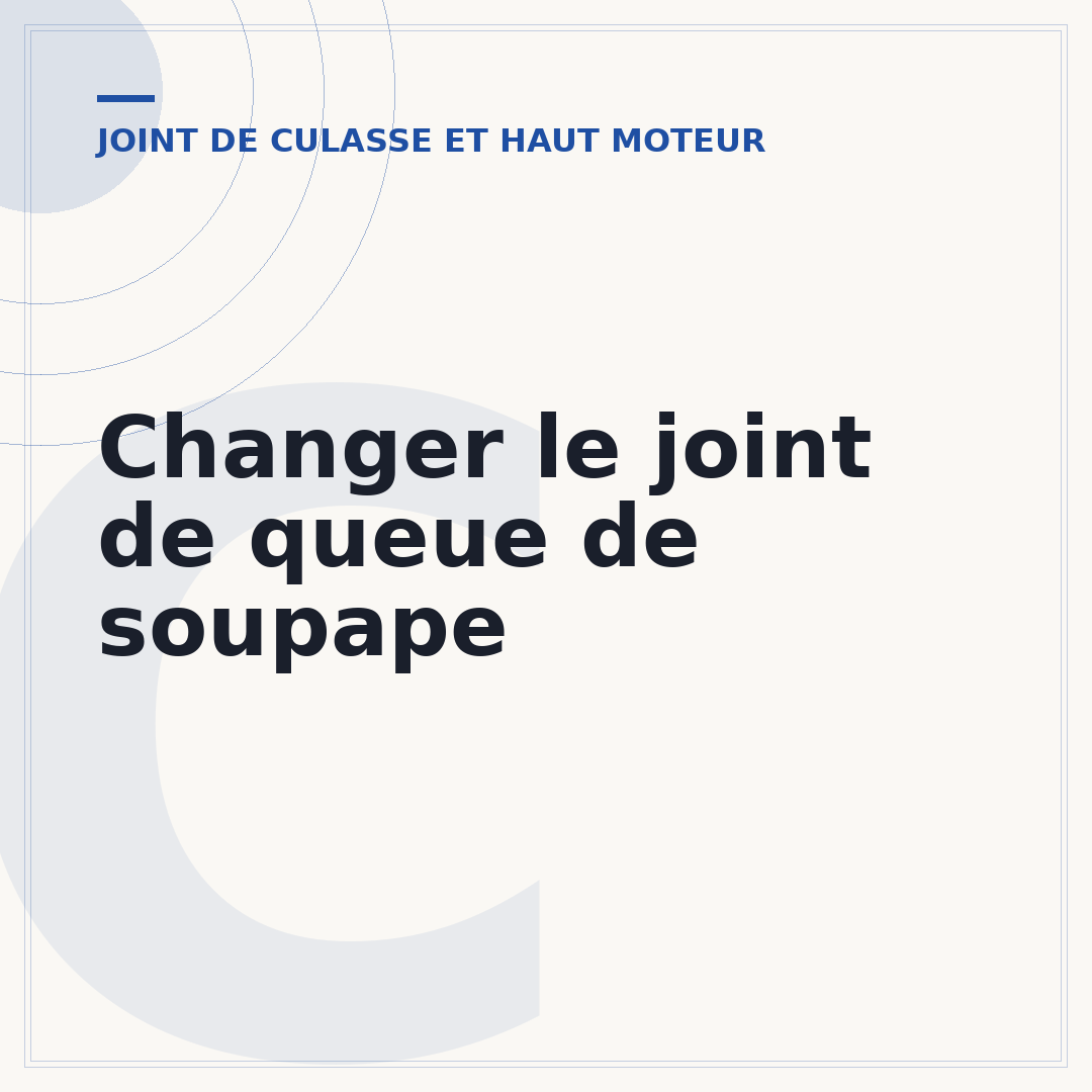 Changer le joint de queue de soupape