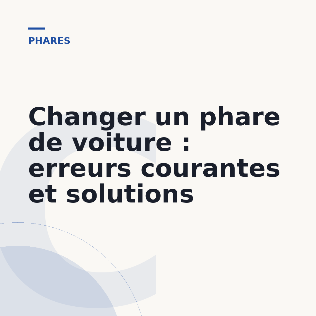 Changer un phare de voiture : erreurs courantes et solutions