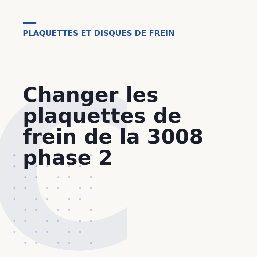 Changer les plaquettes de frein de la 3008 phase 2