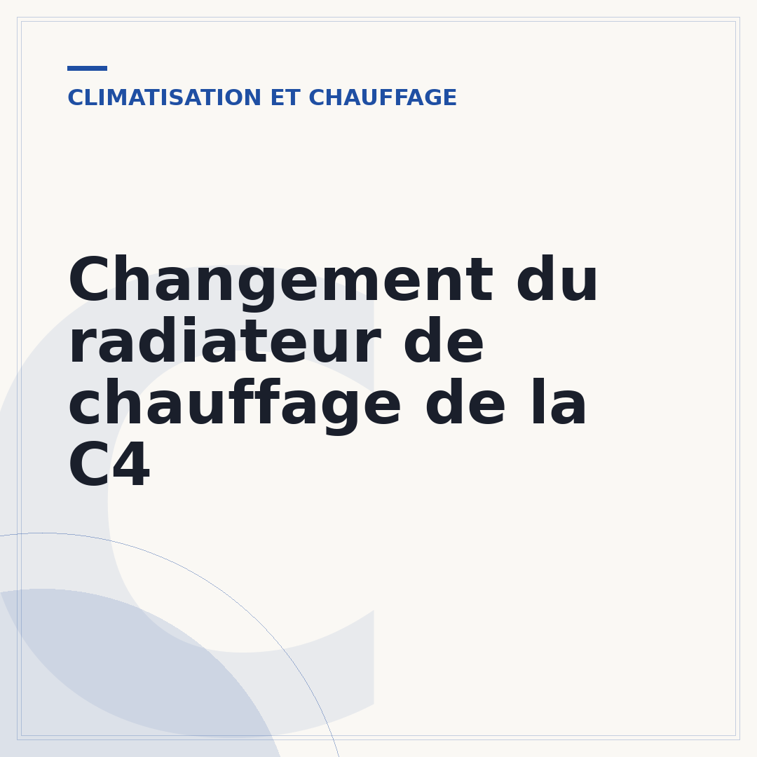 Changement du radiateur de chauffage de la C4